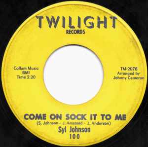 Come On Sock It To Me / Try Me - Syl Johnson