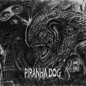 Piranha Dog - Piranha Dog album cover