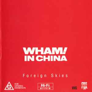 Wham! In China Foreign Skies (1986, Hi-Fi Stereo, VHS) - Discogs
