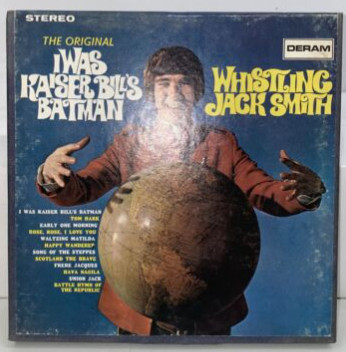 06. Whistling Jack Smith I Was Kaizer Bill's Batman : Free Download,  Borrow, and Streaming : Internet Archive