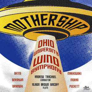 Ohio University Wind Symphony - Mothership album cover