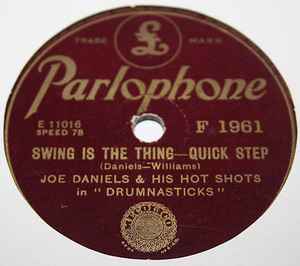 Joe Daniels And His Hot Shots - Swing Is The Thing / Rose Petals album cover