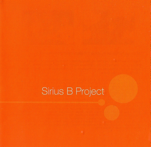 Sirius B Project – Sirius B Project (2003, CD) - Discogs