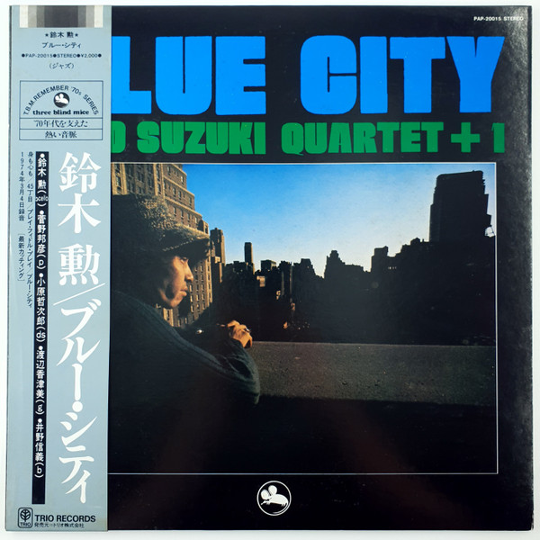 Isao Suzuki Quartet + 1 - Blue City | Releases | Discogs