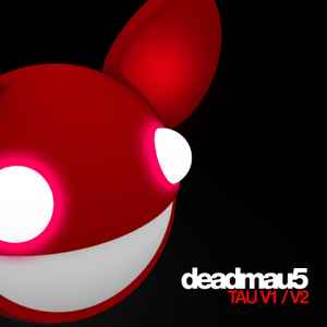 Deadmau5 - Tau V1 / V2 album cover