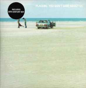 Placebo - You Don't Care About Us album cover