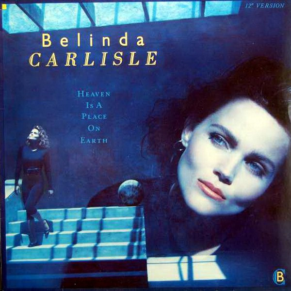 Belinda Carlisle – Heaven Is A Place On Earth (12