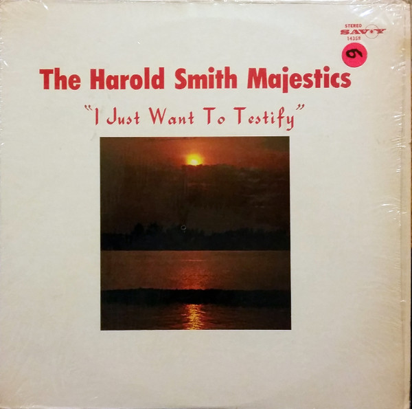 descargar álbum The Harold Smith Majestics - I Just Want To Testify
