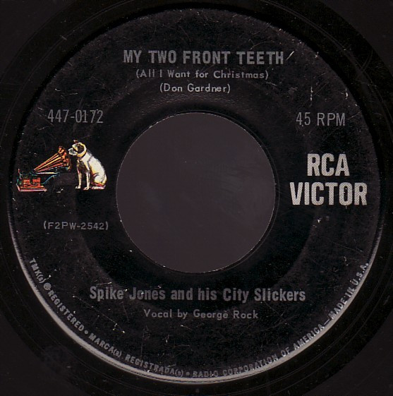 Spike Jones And His City Slickers – My Two Front Teeth / Rudolph