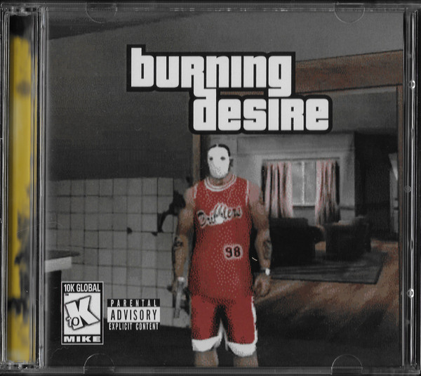 Mike – Burning Desire (2023, CDr) - Discogs