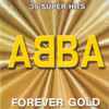 ABBA - Forever Gold (39 Super Hits)