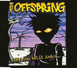 The Offspring You re Gonna Go Far Kid Releases Discogs