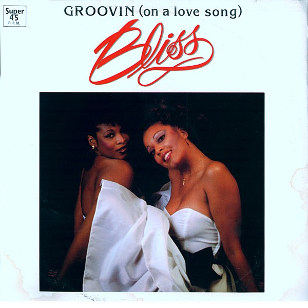 Bliss – Groovin (On A Love Song) (1982, Vinyl) - Discogs