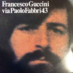 Via Paolo Fabbri 43 - Francesco Guccini