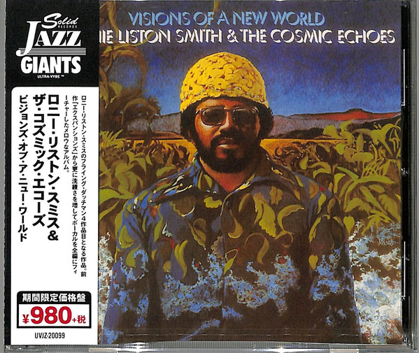 Lonnie Liston Smith And The Cosmic Echoes - Visions Of A New World 