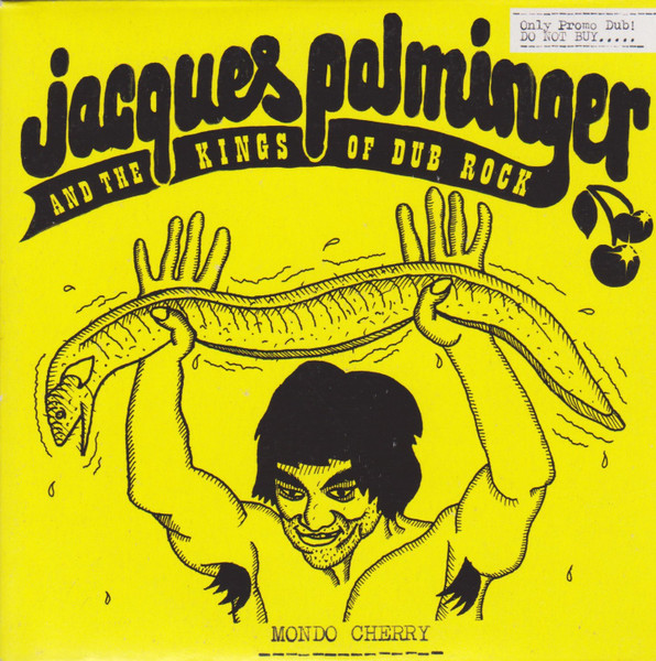 Jacques Palminger And The Kings Of Dub Rock - Mondo