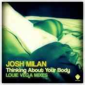 Josh Milan - Thinking About Your Body (Louie Vega Mixes) album cover