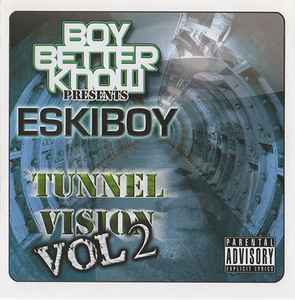 Tunnel Vision Volume 2 - Eskiboy