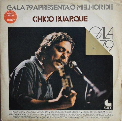 descargar álbum Chico Buarque - Gala 79 Apresenta O Melhor De Chico Buarque