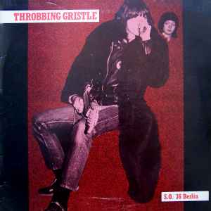 Throbbing Gristle - S.O. 36 Berlin: Fhrer Der Mensheit アルバムカバー