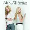 Aly & AJ - Fav Five - Let Me Repeat That - Fav Five