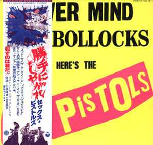 Sex Pistols – Never Mind The Bollocks Here's The Sex Pistols 