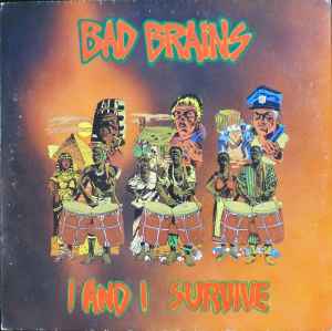 I And I Survive - Bad Brains