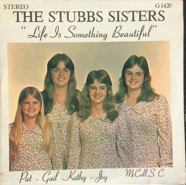 lataa albumi The Stubbs Sisters - Life Is Something Beautiful