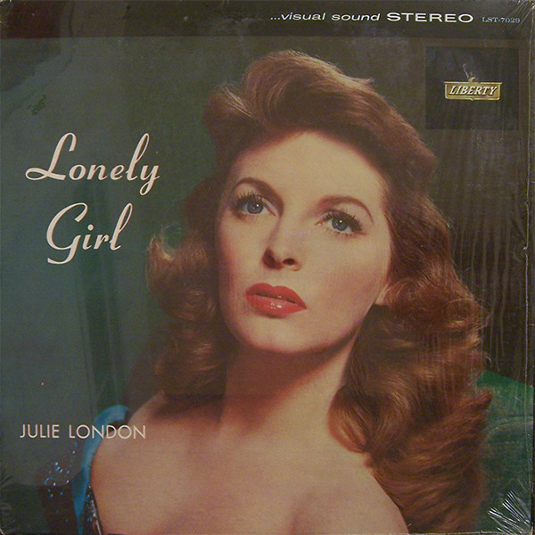 Julie London – Lonely Girl (1959, Vinyl) - Discogs