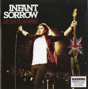 Infant Sorrow - Get Him To The Greek album cover