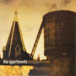 The Apartments - The Evening Visits....And Stays For Years album cover