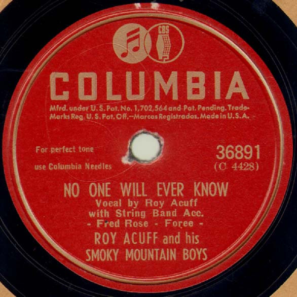 Roy Acuff And His Smoky Mountain Boys – No One Will Ever Know / I