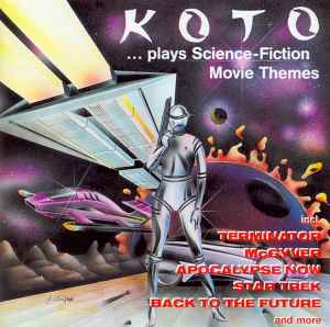 ...Plays Science-Fiction Movie Themes - Koto