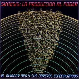 Aviador Dro - Sintesis: La Produccion Al Poder album cover