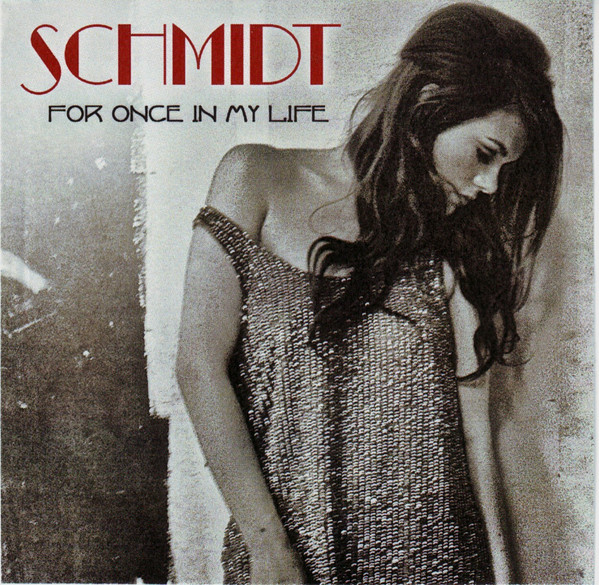 ladda ner album Schmidt - For Once In My Life