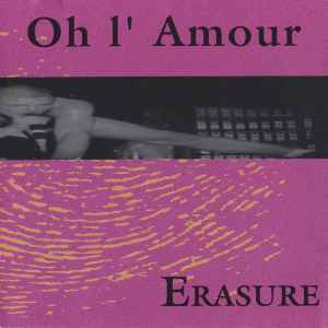 Erasure - Oh, L'Amour album cover