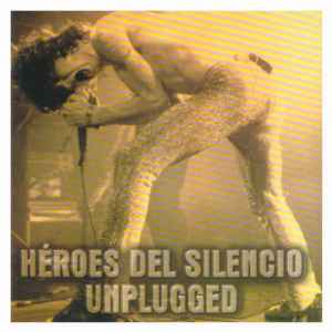 Héroes Del Silencio - Unplugged album cover