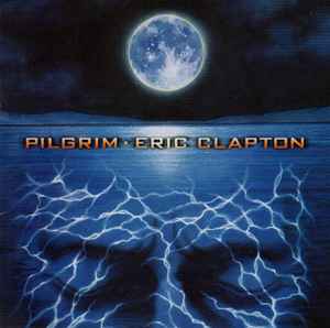Eric Clapton - Pilgrim album cover