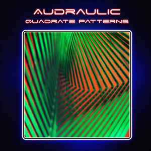 Audraulic - Quadrate Patterns album cover