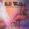 Bill Wolfer - And It Rained All Through The Night