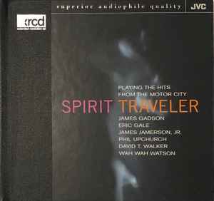 Spirit Traveler – Playing The Hits From The Motor City (1996, CD