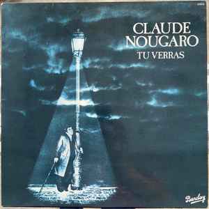 Claude Nougaro - Tu Verras
