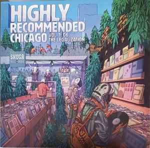 Various - Highly Recommended Chicago Vol. 1 G6 The Legalization album cover