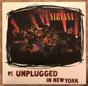 Nirvana – MTV Unplugged In New York (2010, 180 Gram, Vinyl) - Discogs