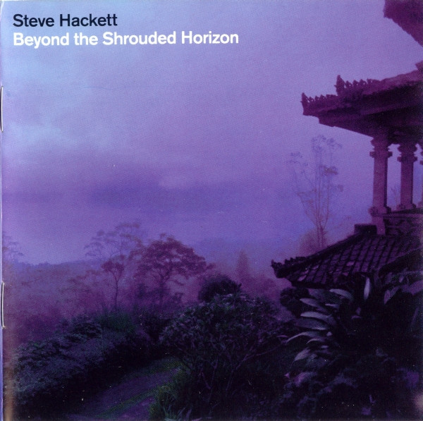 Steve Hackett - Beyond The Shrouded Horizon | Releases | Discogs