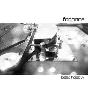 Fognode - Beat Hollow album cover