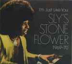 Cover von I'm Just Like You: Sly's Stone Flower 1969-70	, 2014-11-04, Vinyl