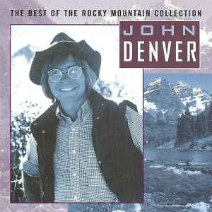 John Denver - The Best Of The Rocky Mountain Collection album cover