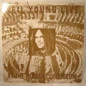 Neil Young – Live At The Roman Colosseum (1976, Yellow Black Split 