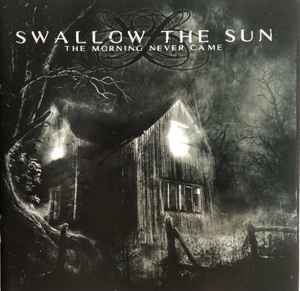 Swallow The Sun - The Morning Never Came